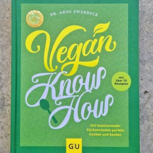 Vegan Know How - Kochbuch Ewerbeck Kochschule